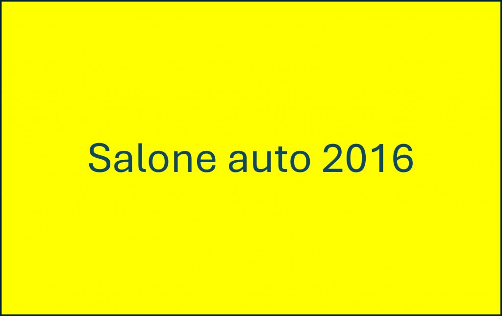 Salone dell'Auto 2016